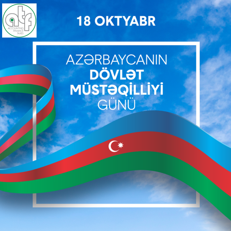 18 OKTYABR MÜSTƏQİLLİK GÜNÜ